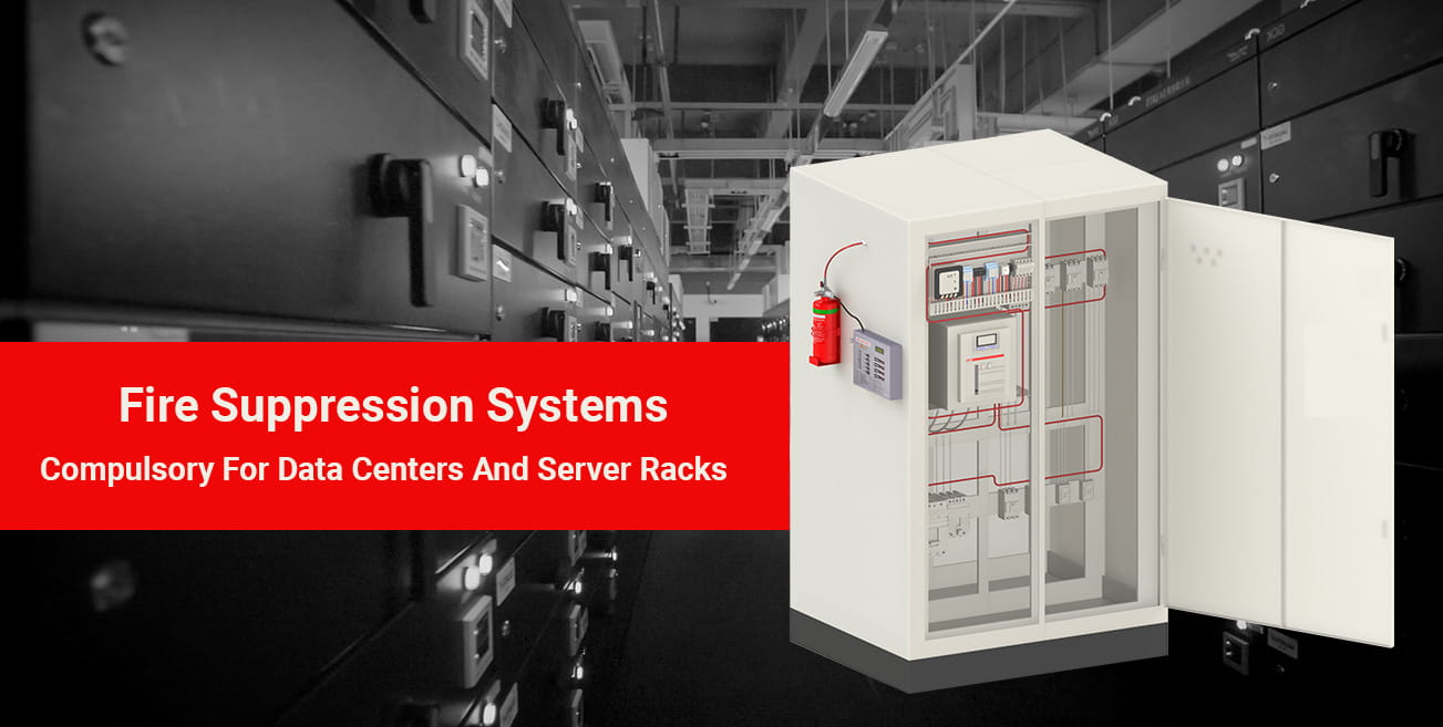 Fire Suppression System Compulsory for Data Centers and Server Racks