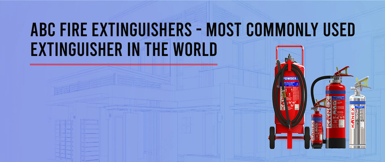 ABC Fire Extinguishers – Most Commonly Used Extinguisher in the World