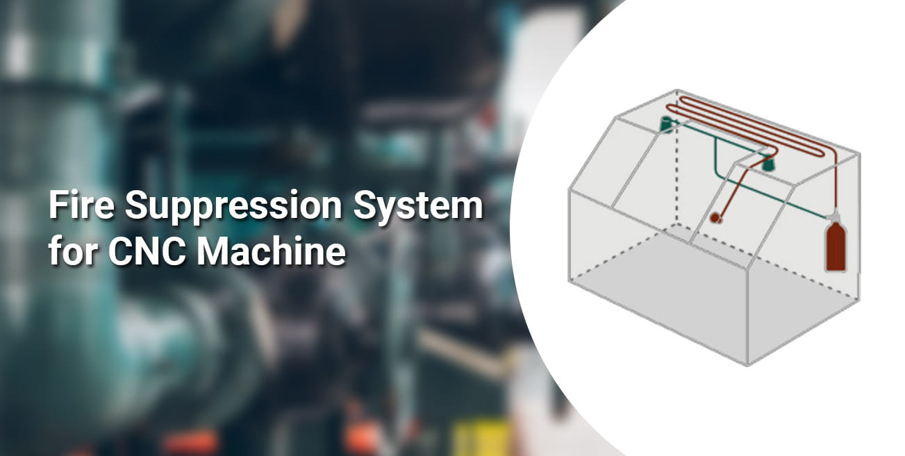 Fire Suppression System for CNC Machine