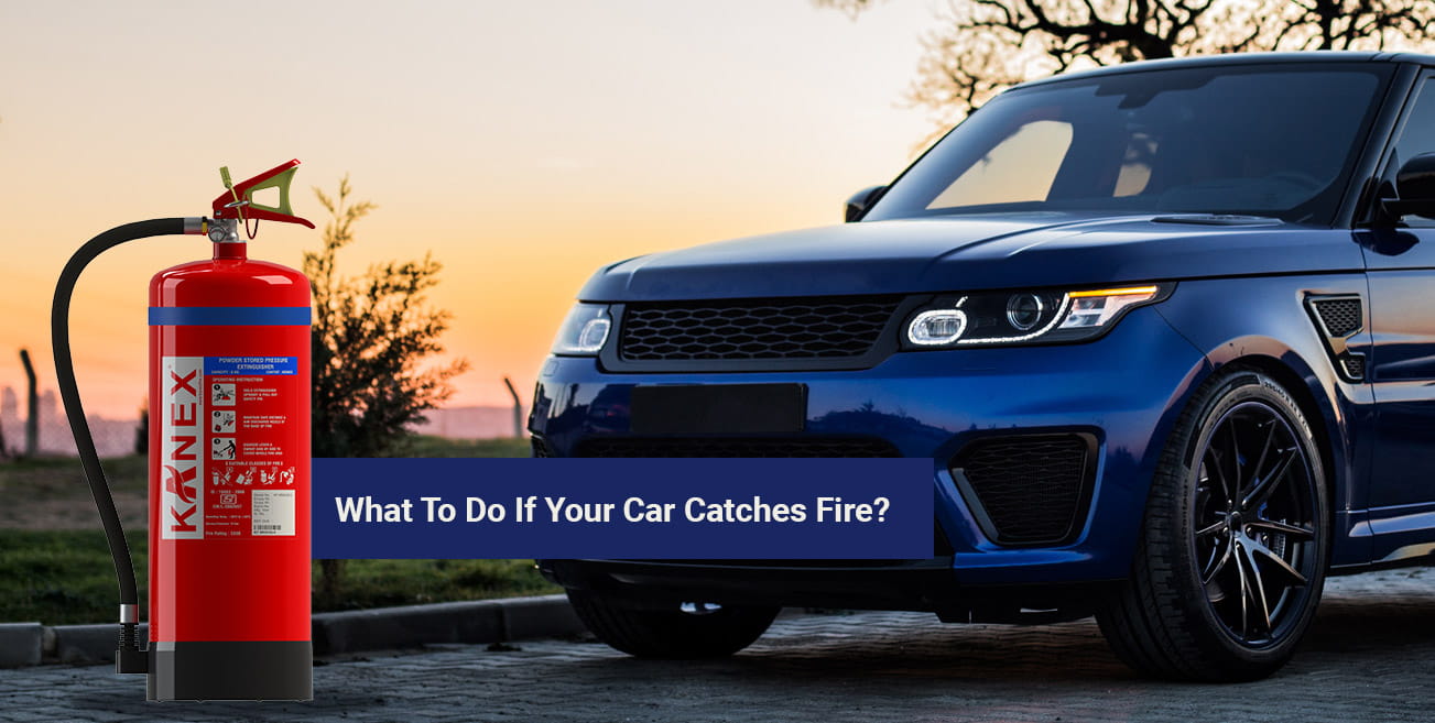 What To Do If Your Car Catches Fire?