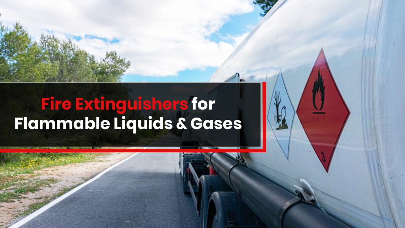 Which Fire Extinguishers should be used for flammable liquids & Gases?