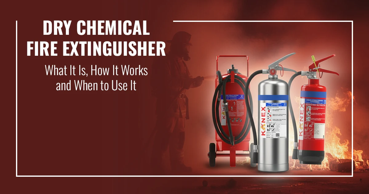 Dry Chemical Fire Extinguisher: What It Is, How It Works, and When to Use It